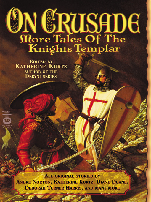 Title details for On Crusade: More Tales of the Knights Templar by Katherine Kurtz - Available